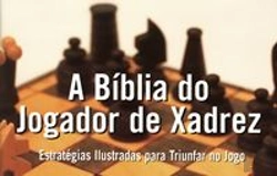 Bertrand.pt - A Bíblia do Jogador de Xadrez