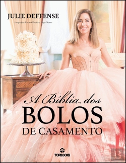 Bertrand.pt - A Bíblia dos Bolos de Casamento