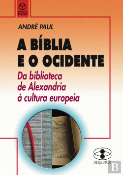Bertrand.pt - A Bíblia e o Ocidente