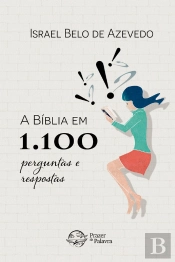 A Bíblia Em 1.100 Perguntas E Respostas