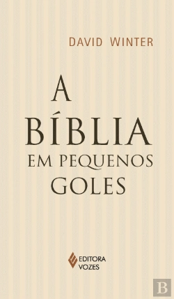 Bertrand.pt - A Bíblia em Pequenos Goles