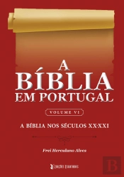 A Bíblia em Portugal - Volume VI