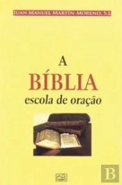 A Bíblia - Escola de Oração