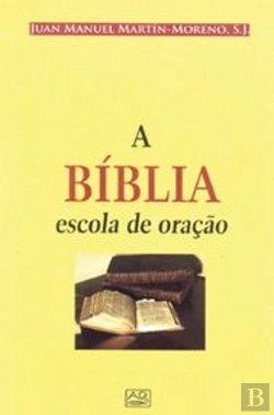 Bertrand.pt - A Bíblia - Escola de Oração