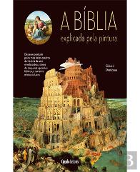 A Bíblia Explicada pela Pintura