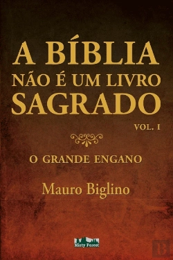Bertrand.pt - A Bíblia não é um Livro Sagrado - Volume I