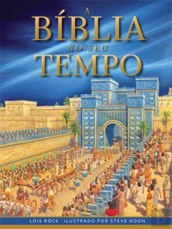 Bertrand.pt - A Bíblia no Seu Tempo