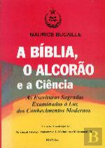 A Bíblia, o Alcorão e a Ciência