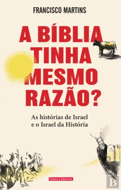 Bertrand.pt - A Bíblia Tinha Mesmo Razão?