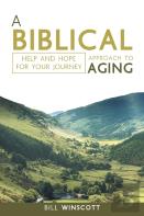 A Biblical Approach To Aging