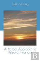 A Biblical Approach To Personal Finances