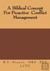 A Biblical Concept  For Proactive  Confl