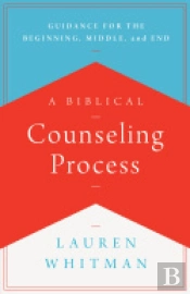 A Biblical Counseling Process