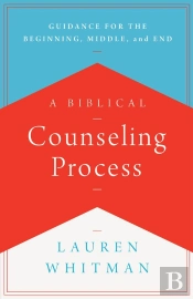 A Biblical Counseling Process