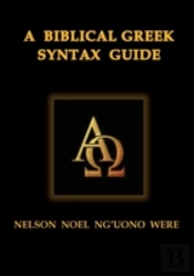 A Biblical Greek Syntax Guide