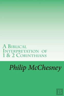 Bertrand.pt - A Biblical Interpretation Of 1 & 2 Corinthians