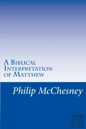 A Biblical Interpretation Of Matthew