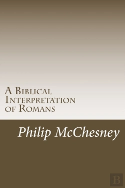 Bertrand.pt - A Biblical Interpretation Of Romans