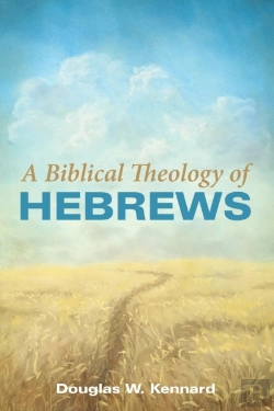 Bertrand.pt - A Biblical Theology Of Hebrews