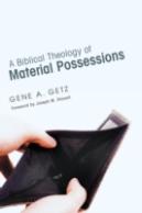 A Biblical Theology Of Material Possessions