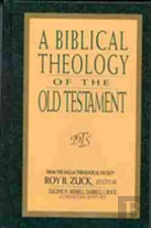 A Biblical Theology Of The Old Testament