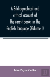 A Bibliographical And Critical Account O
