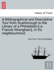 A Bibliographical And Descriptive Tour F