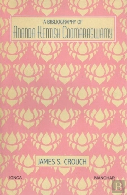 Bertrand.pt - A Bibliography Of Ananda Kentish Coomaraswamy