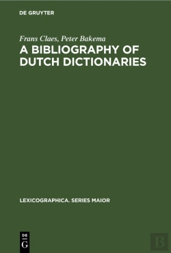 Bertrand.pt - A Bibliography Of Dutch Dictionaries