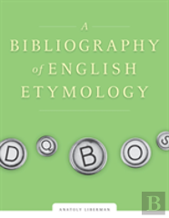 A Bibliography Of English Etymology