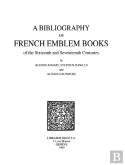 Bertrand.pt - A Bibliography Of French Emblem Books Tome 1