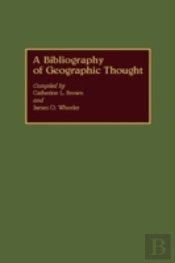 A Bibliography Of Geographic Thought