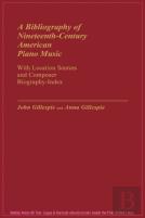 A Bibliography Of Nineteenth-Century American Piano Music