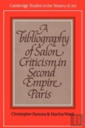 A Bibliography Of Salon Criticism In Second Empire Paris