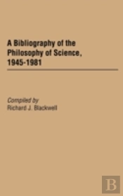 A Bibliography Of The Philosophy Of Science, 1945-1981
