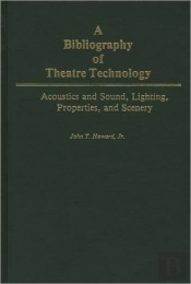 A Bibliography Of Theatre Technology