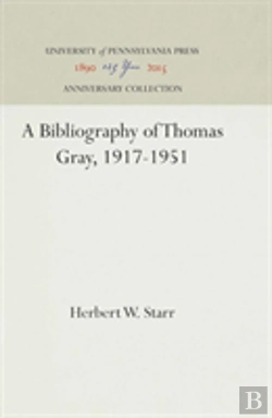 Bertrand.pt - A Bibliography Of Thomas Gray, 1917-1951