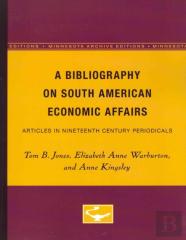 A Bibliography On South American Economic Affairs