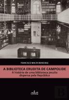 A Biblioteca Erudita de Campolide