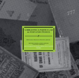 A Biblioteca Particular de Fernando Pessoa