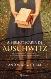 A Bibliotecária de Auschwitz