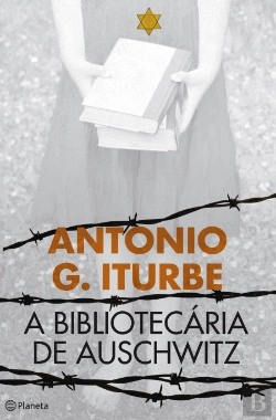 Bertrand.pt - A Bibliotecária de Auschwitz