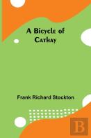 A Bicycle Of Cathay