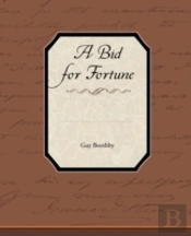 A Bid For Fortune