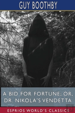 Bertrand.pt - A Bid For Fortune  Or, Dr. Nikola'S Vend