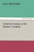 A Bid For Fortune Or Dr. Nikola'S Vendetta
