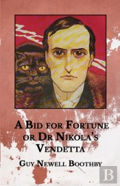 A Bid For Fortune Or Dr Nikola'S Vendetta