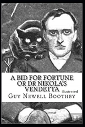 A Bid For Fortune Or Dr. Nikola'S Vendetta Illustrated