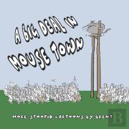 A Big Deal In Mousetown