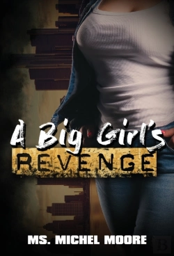Bertrand.pt - A Big Girl'S Revenge